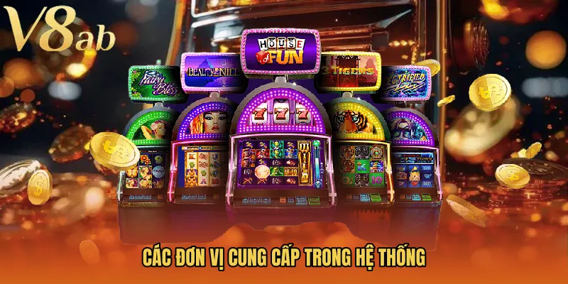 Các đơn vị cung cấp trong hệ thống