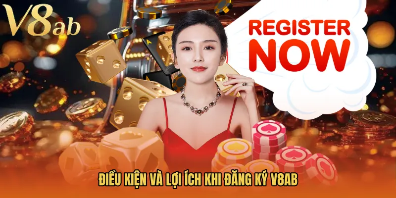 Điều kiện và lợi ích khi đăng ký V8AB