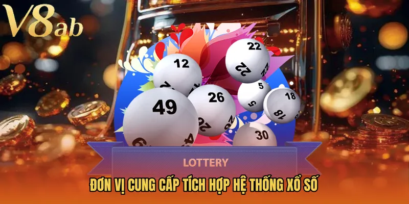 Đơn vị cung cấp tích hợp hệ thống xổ số