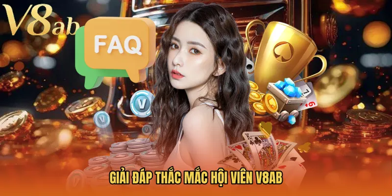 Giải đáp thắc mắc hội viên V8AB