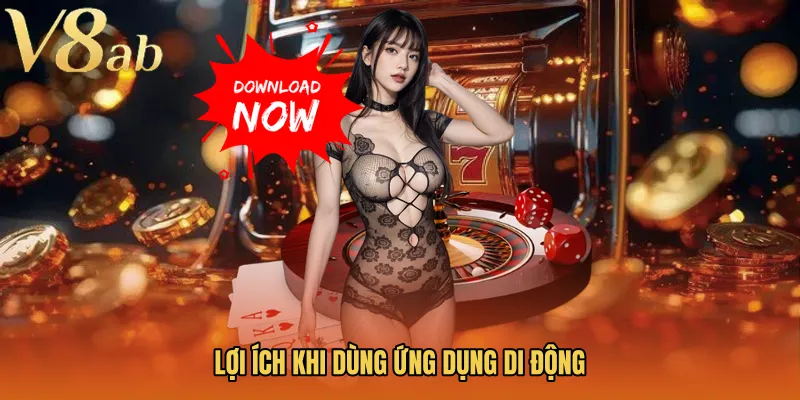Lợi ích khi dùng ứng dụng di động