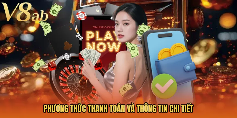 Phương thức thanh toán và thông tin chi tiết